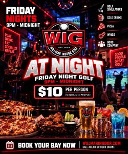 pizza, wings, drinks, and details about Friday Nights at WIG