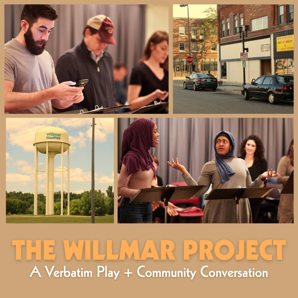 The Willmar Project: A Verbatim Play + Community Conversation - Willmar ...